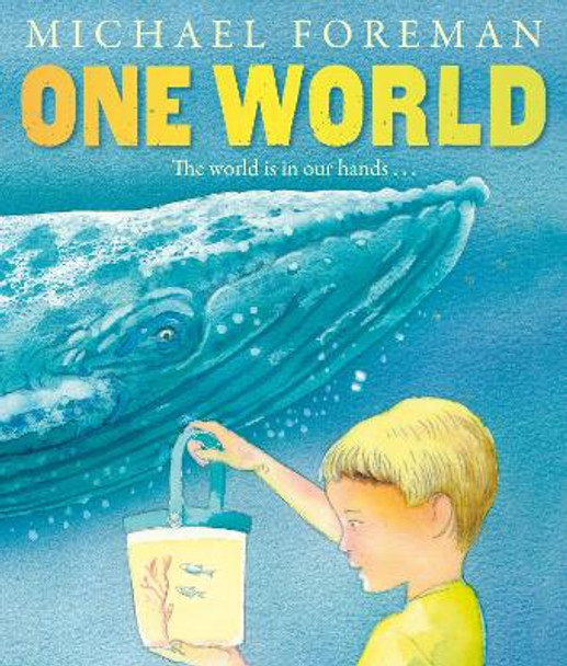 One World: 30th Anniversary Special Edition by Michael Foreman 9781849393041