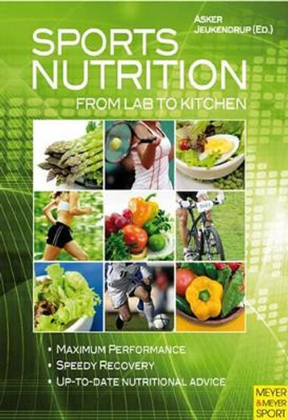 Sports Nutrition - From Lab to Kitchen by Asker Jeukendrup 9781841262963