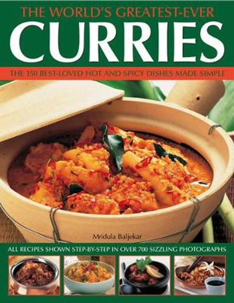 World's Greatest Ever Curries by Mridula Baljekar 9781844762873