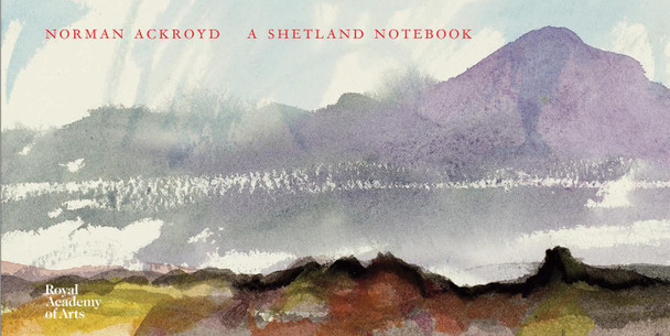 Shetland Notebook by Norman Ackroyd 9781907533891