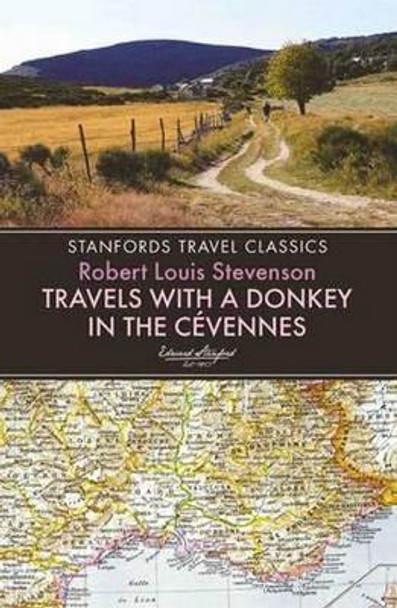 Travels with a Donkey in the Cevennes by Robert Louis Stevenson 9781909612624