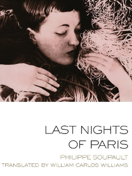 Last Nights Of Paris by Philippe Soupault 9781878972057