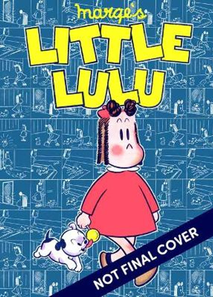 Little Lulu: Working Girl by John Stanley 9781770463653