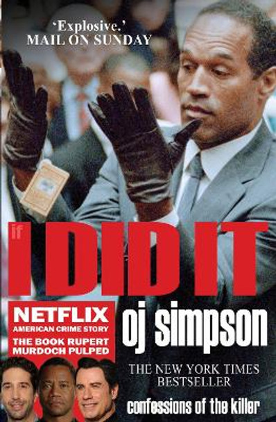 If I Did It: Confessions of the Killer by OJ Simpson 9781783341092