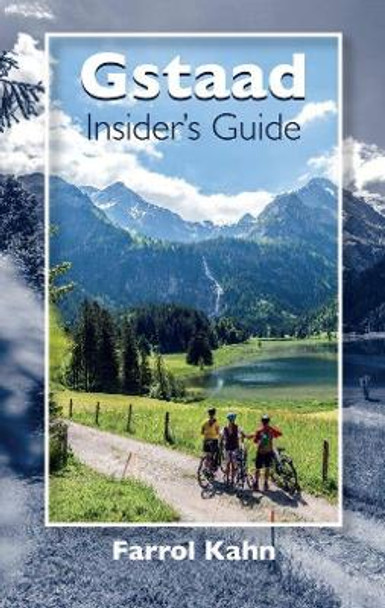 Gstaad Insider's Guide by Farrol Kahn 9783952420850
