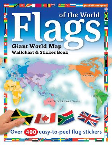 Flags of the World Sticker Book by Chez Picthall 9781909763784