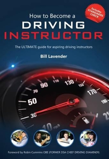 How to Become a Driving Instructor: The Ultimate Guide (How2become) by Bill Lavender 9781910202975