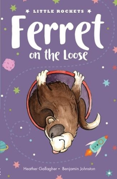 Ferret on the Loose by Heather Gallagher 9781912076833