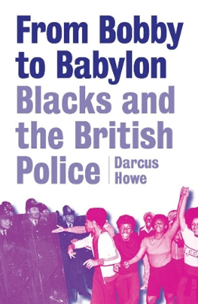 From Bobby To Babylon by Darcus Howe 9781912926398