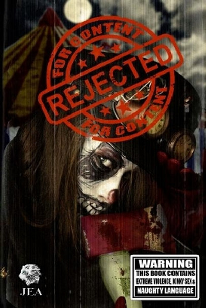 Rejected For Content: Splattergore by Essel Pratt 9781502487315