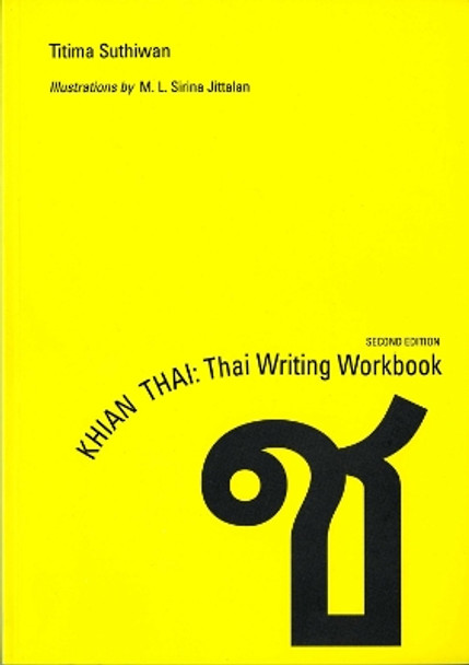 Khian Thai: Thai Writing Workbook by Titima Suthiwan 9789971693206