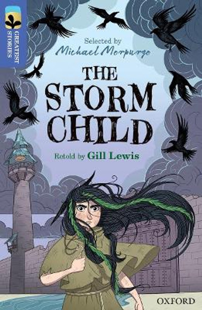 Oxford Reading Tree TreeTops Greatest Stories: Oxford Level 17: The Storm Child by Gill Lewis 9780198421139