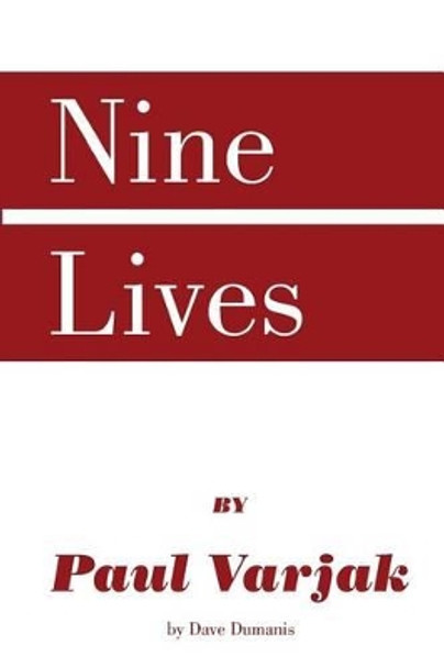 Nine Lives by Paul Varjak by Dave Dumanis by Dave Dumanis 9781482369151