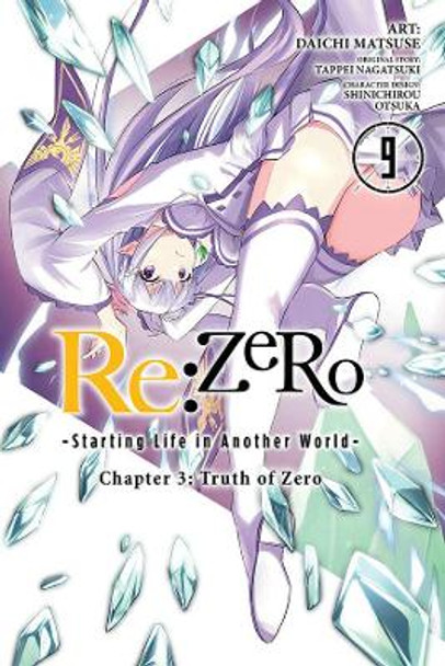 re:Zero Starting Life in Another World, Chapter 3: Truth of Zero, Vol. 9 (manga) by Tappei Nagatsuki 9781975358785