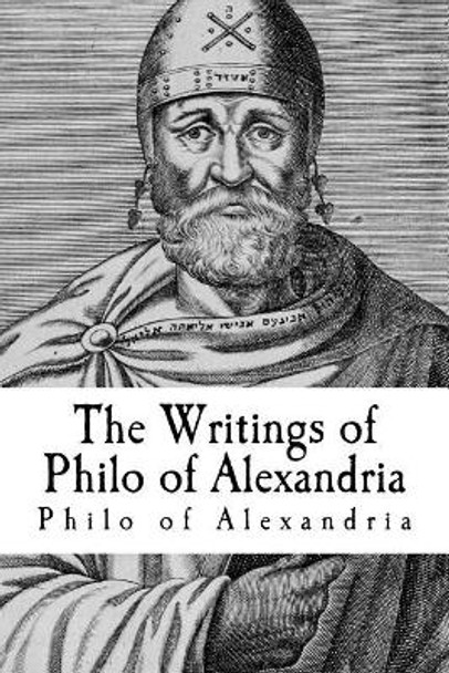 The Writings of Philo of Alexandria by Taylor Anderson 9781977515865