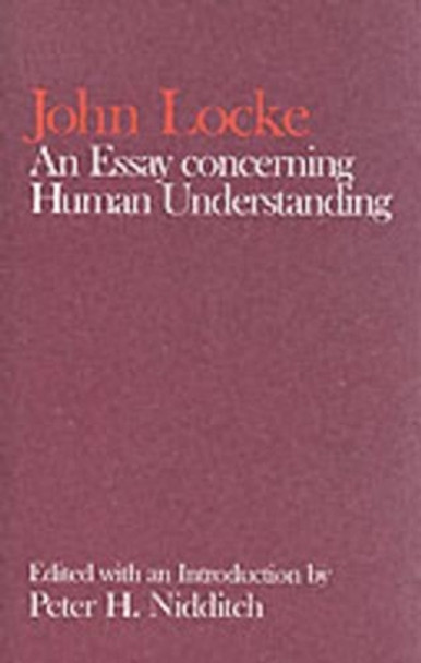 John Locke: An Essay concerning Human Understanding by John Locke 9780198245957