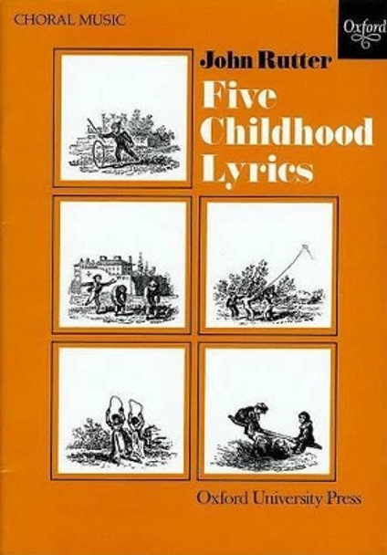 Five Childhood Lyrics by John Rutter 9780193437166