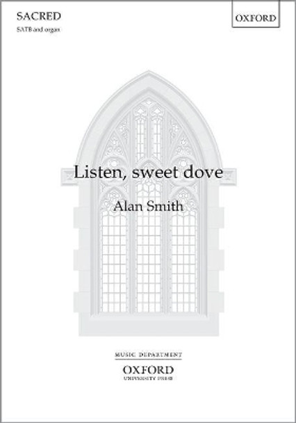 Listen, sweet dove by Alan Smith 9780193514317