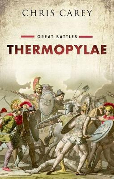 Thermopylae: Great Battles by Chris Carey 9780198754107