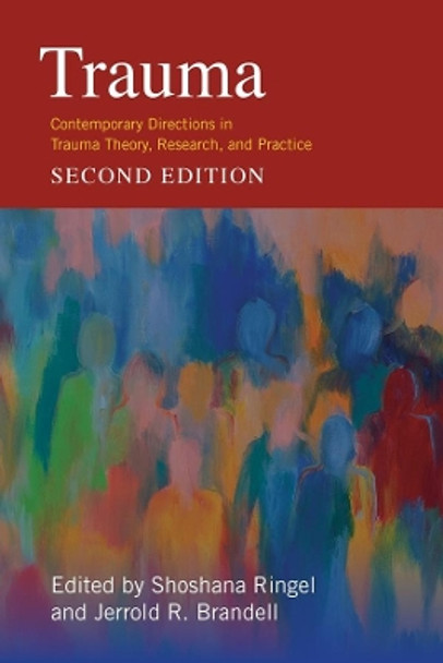 Trauma: Contemporary Directions in Trauma Theory, Research, and Practice by Jerrold Brandell 9780231188876