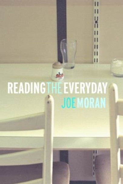 Reading the Everyday by Joe Moran 9780415317092