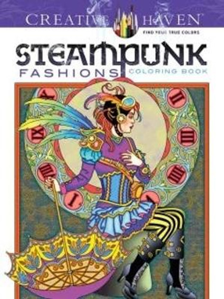 Creative Haven Steampunk Fashions Coloring Book by Marty Noble 9780486797489