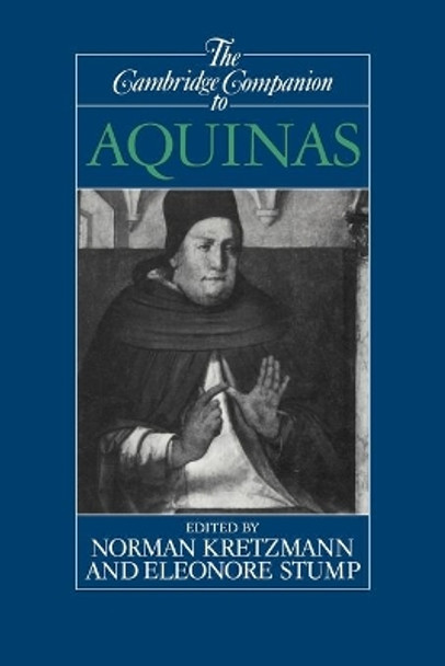 The Cambridge Companion to Aquinas by Norman Kretzmann 9780521437691