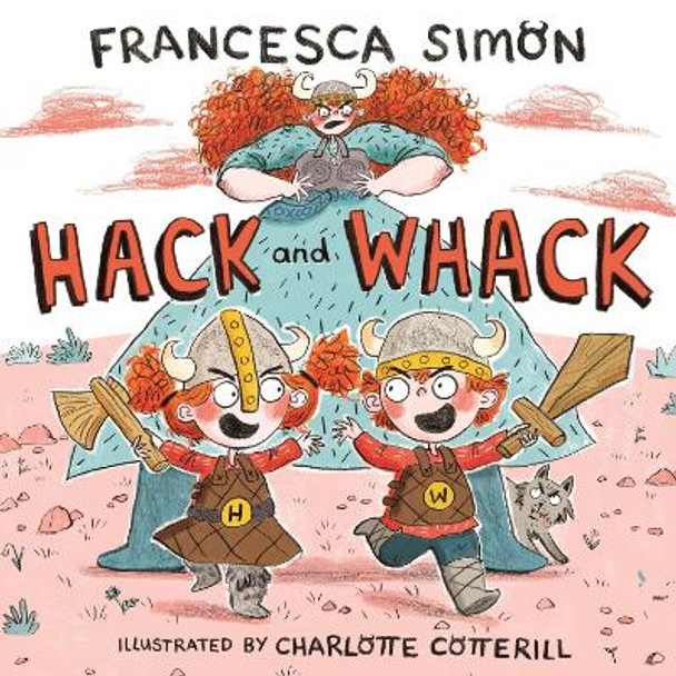 Hack and Whack by Francesca Simon 9780571328727