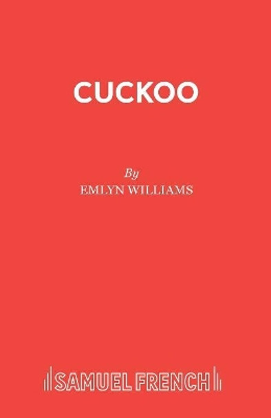Cuckoo by Emlyn Williams 9780573016493