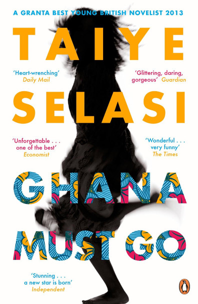 Ghana Must Go by Taiye Selasi 9780670919888