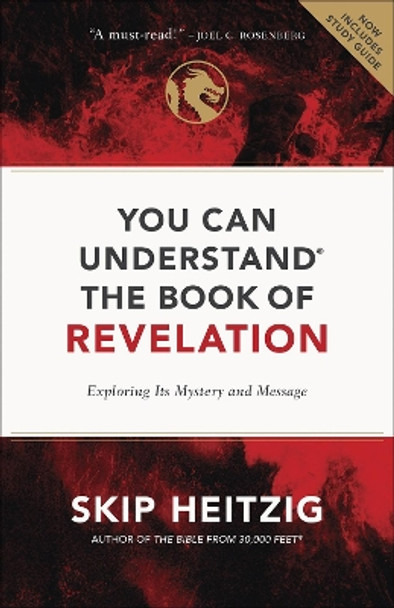 You Can Understand the Book of Revelation: Exploring Its Mystery and Message by Skip Heitzig 9780736975599