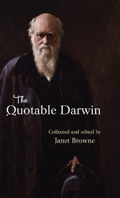 The Quotable Darwin by E. Janet Browne 9780691169354
