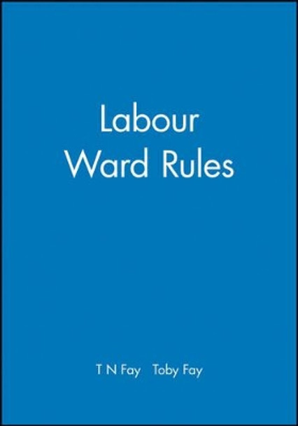 Labour Ward Rules by T.N. Fay 9780727916358