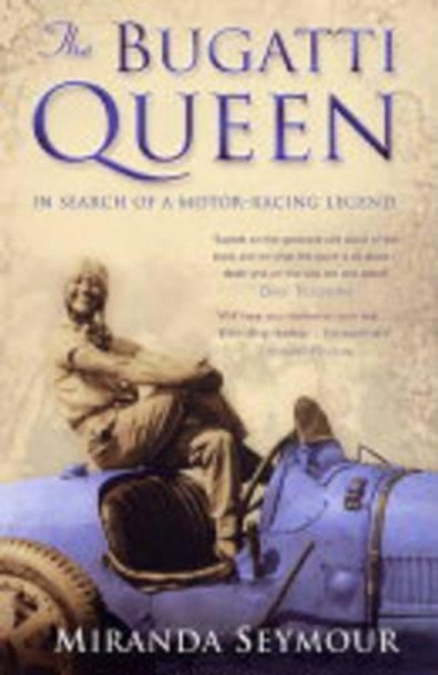 The Bugatti Queen by Miranda Seymour 9780743478595