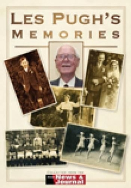 Les Pugh's Memories: Stroud and Surrounding Area by David Pugh 9780752447919