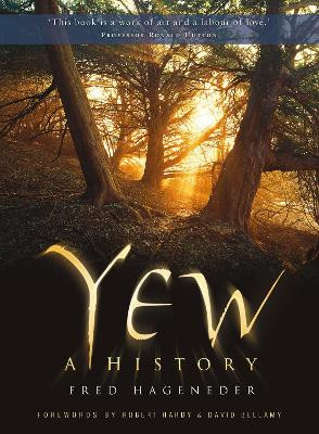 Yew: A History by Fred Hageneder 9780752459455