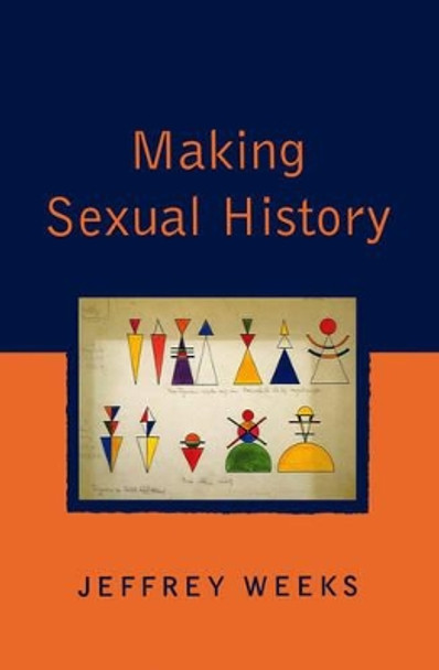 Making Sexual History by Jeffrey Weeks 9780745621159