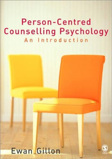 Person-Centred Counselling Psychology: An Introduction by Ewan Gillon 9780761943358