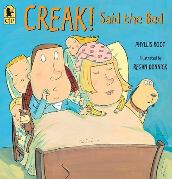 Creak! Said the Bed by Phyllis Root 9780763679699