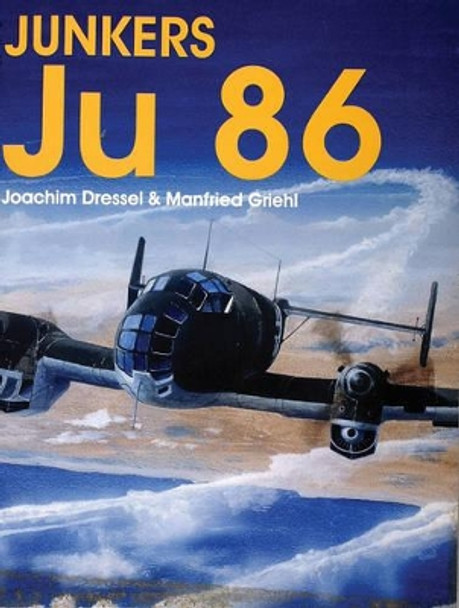 Junkers Ju 86 by Joachim Dressel 9780764303913