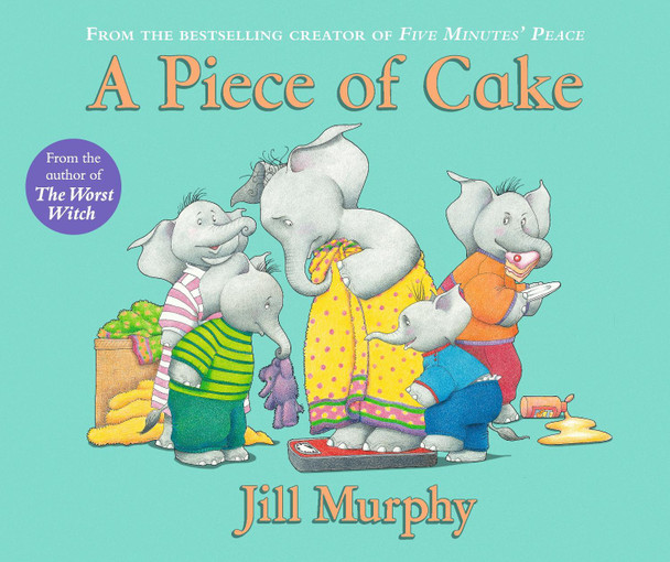 A Piece of Cake Jill Murphy 9781406370737