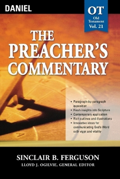 The Preacher's Commentary - Vol. 21: Daniel by Sinclair B. Ferguson 9780785247951