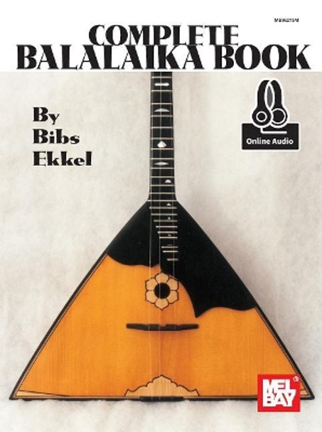 Complete Balalaika Book by Bibs Ekkel 9780786690237