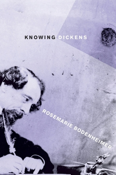 Knowing Dickens by Rosemarie Bodenheimer 9780801476235