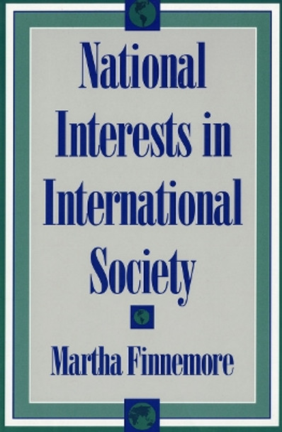 National Interests in International Society by Martha Finnemore 9780801483233