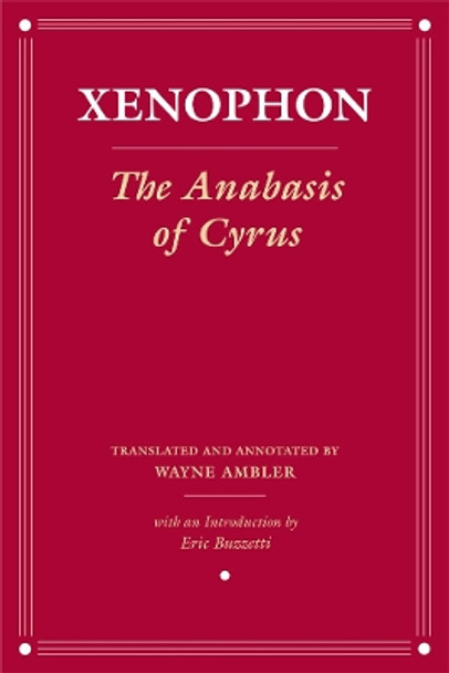 The Anabasis of Cyrus by Xenophon 9780801489990