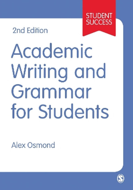 Academic Writing and Grammar for Students by Alex Osmond 9781473919365