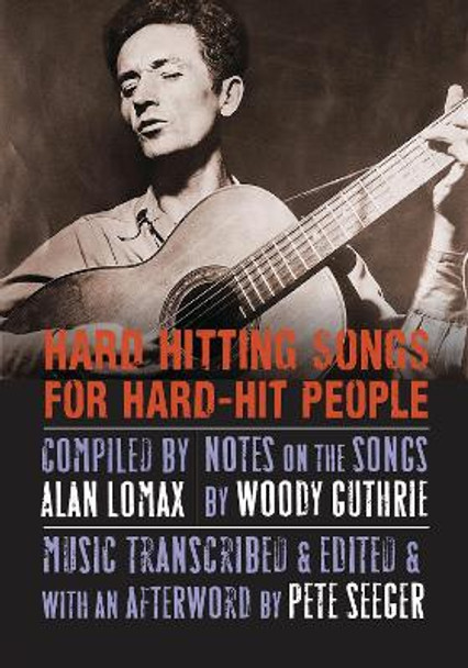 Hard Hitting Songs for Hard-Hit People by Woody Guthrie 9780803244757