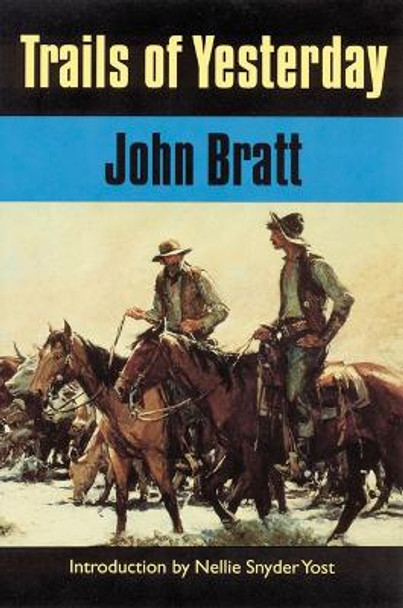 Trails of Yesterday by John Bratt 9780803260559