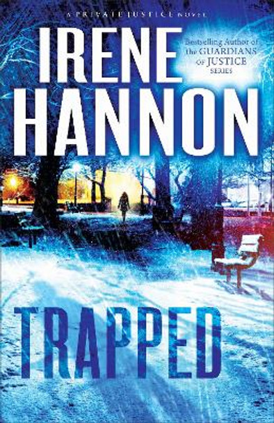 Trapped: A Novel by Irene Hannon 9780800721244